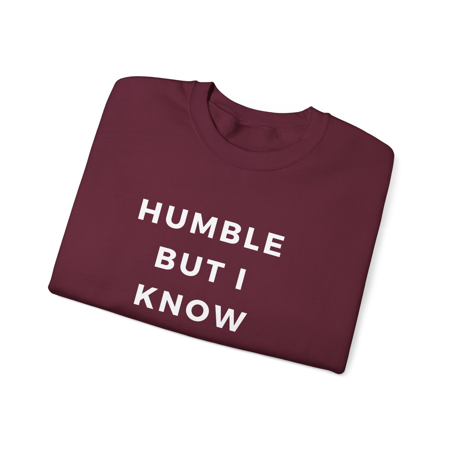 Humble but .....Unisex Heavy Blend™ Crewneck Sweatshirt