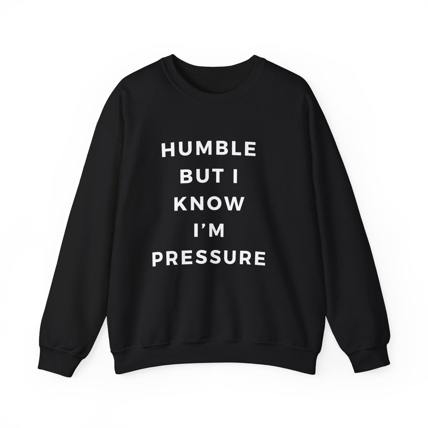 Humble but .....Unisex Heavy Blend™ Crewneck Sweatshirt