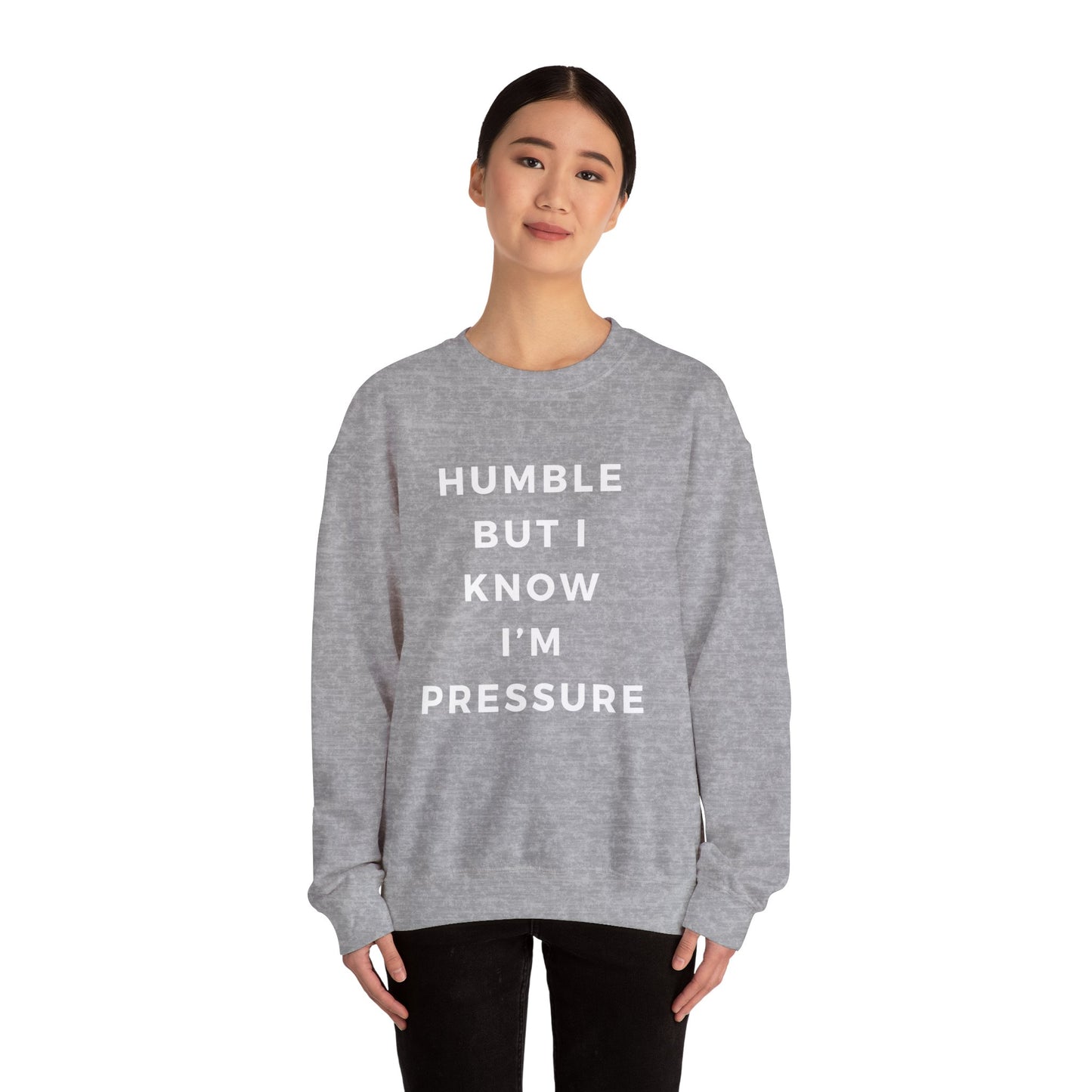 Humble but .....Unisex Heavy Blend™ Crewneck Sweatshirt