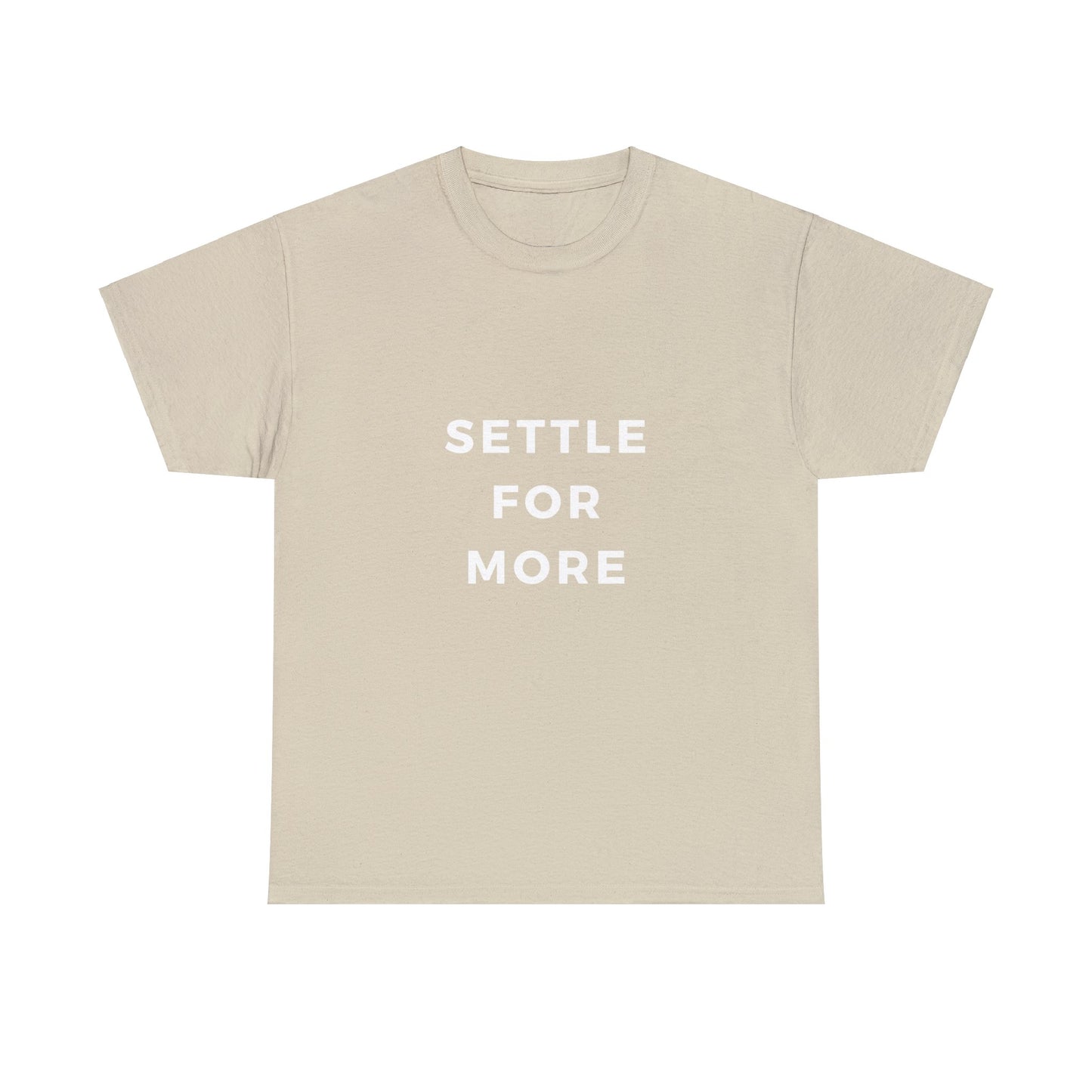 Settle for more Unisex Heavy Cotton Tee