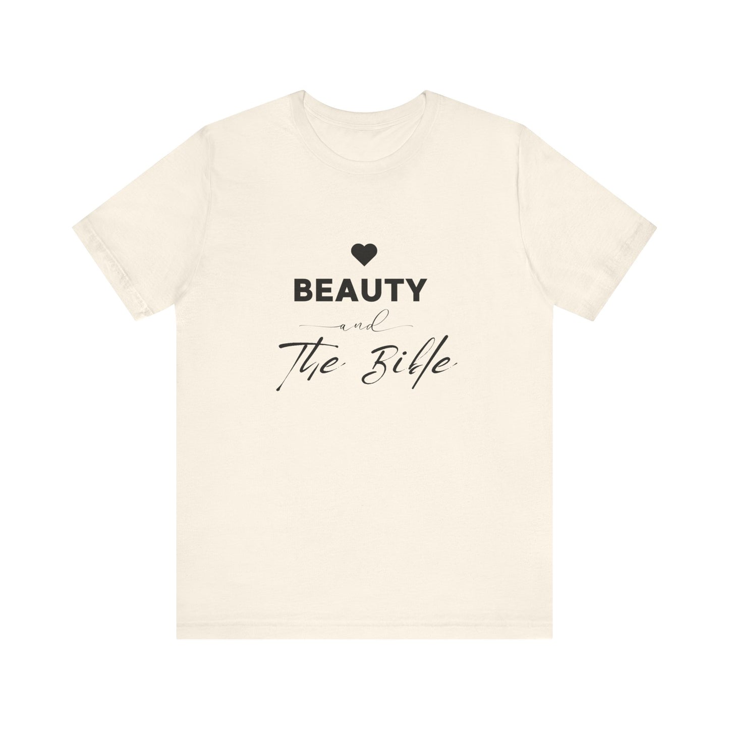 Beauty and the Bible Unisex Jersey Short Sleeve Tee