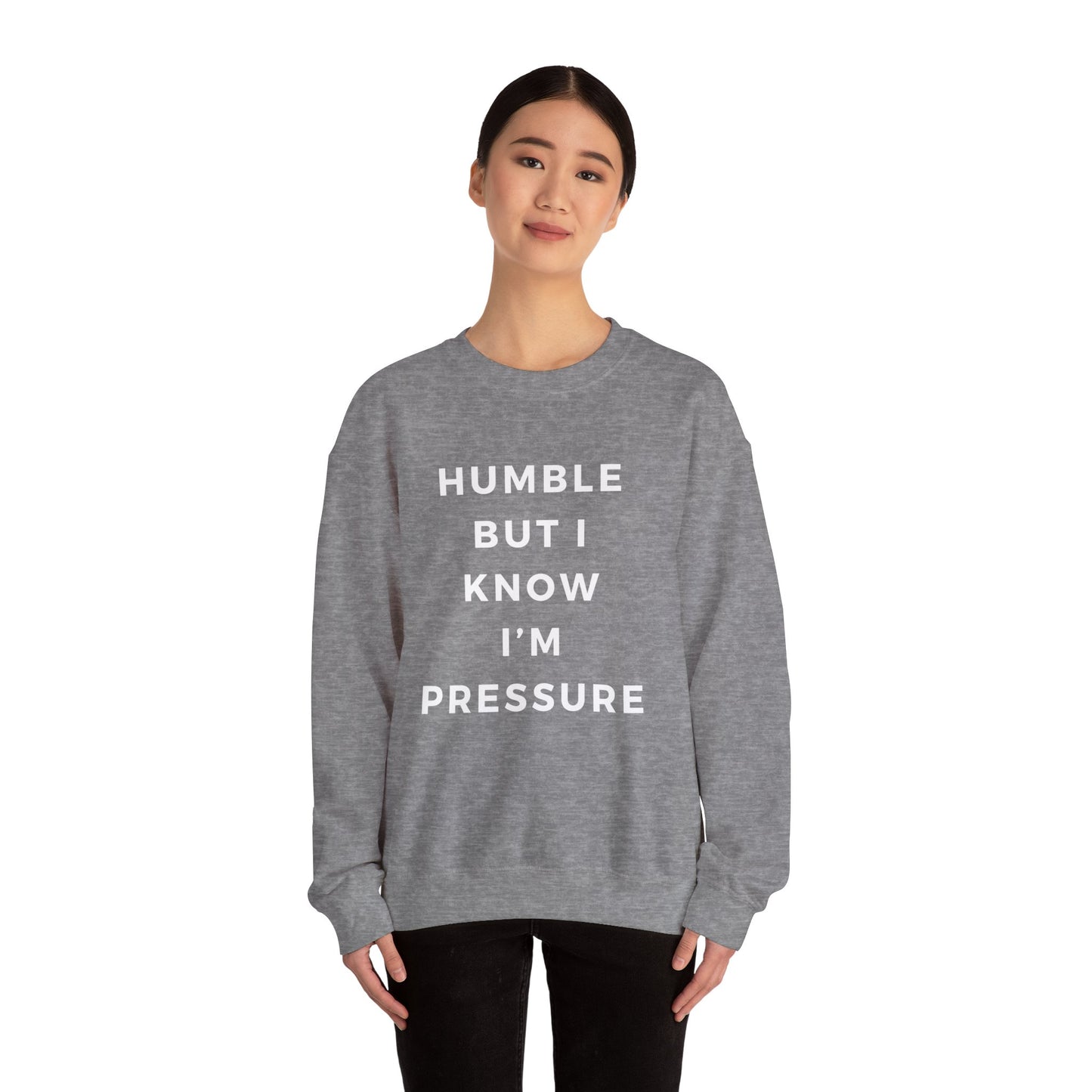 Humble but .....Unisex Heavy Blend™ Crewneck Sweatshirt