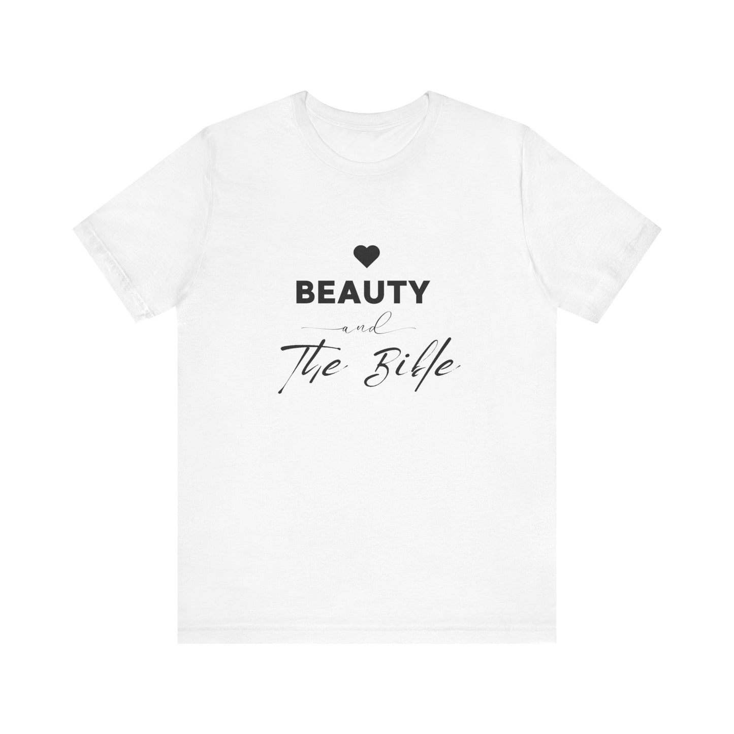 Beauty and the Bible Unisex Jersey Short Sleeve Tee