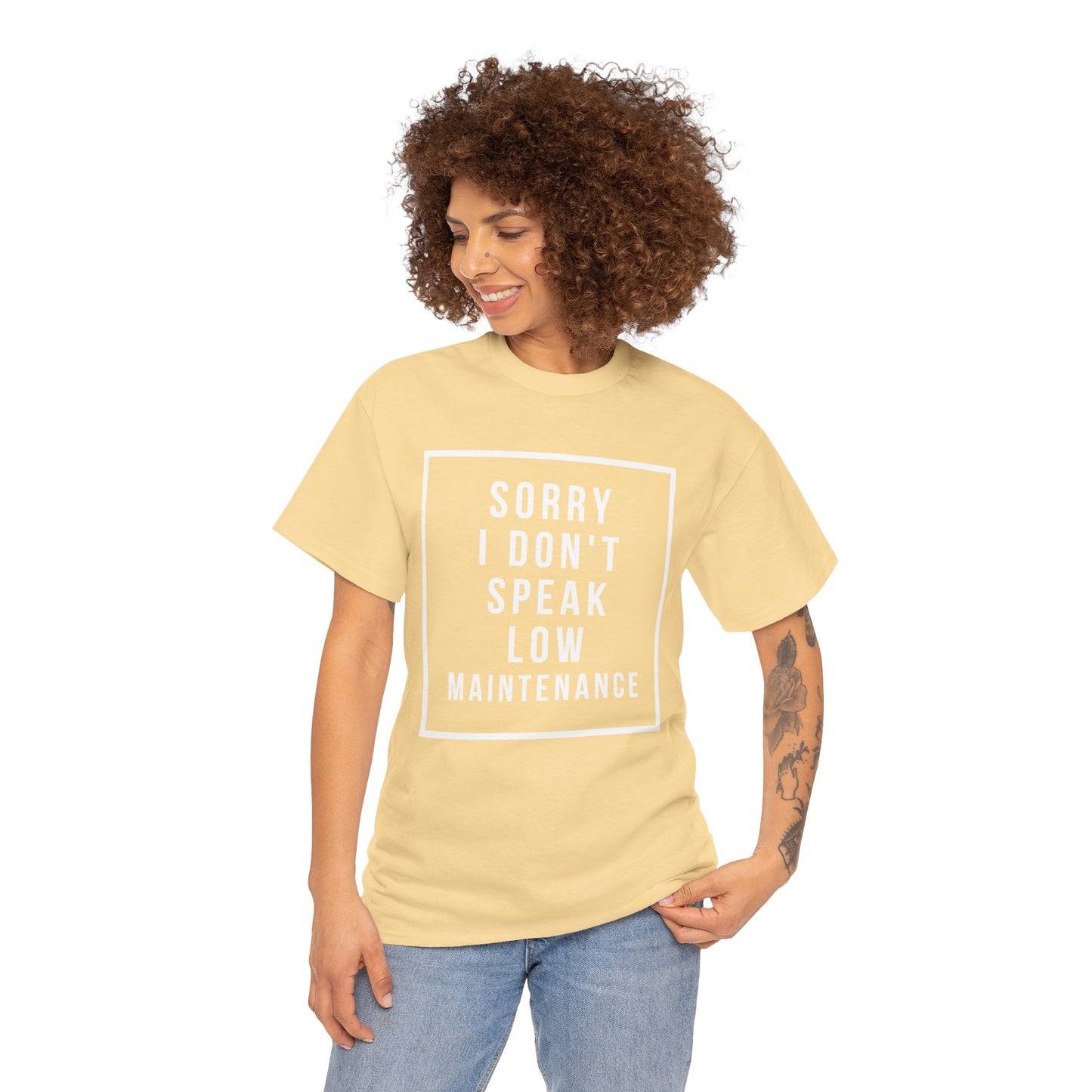 I don’t speak low maintenance Tee Unisex Heavy Cotton Tee