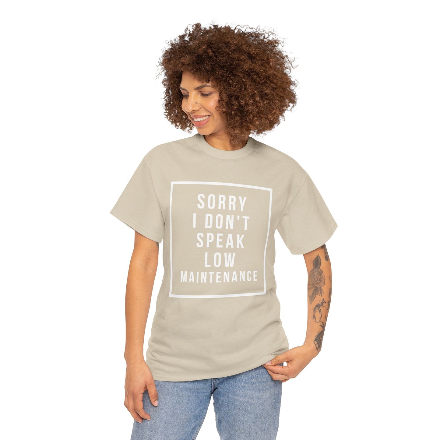 I don’t speak low maintenance Tee Unisex Heavy Cotton Tee