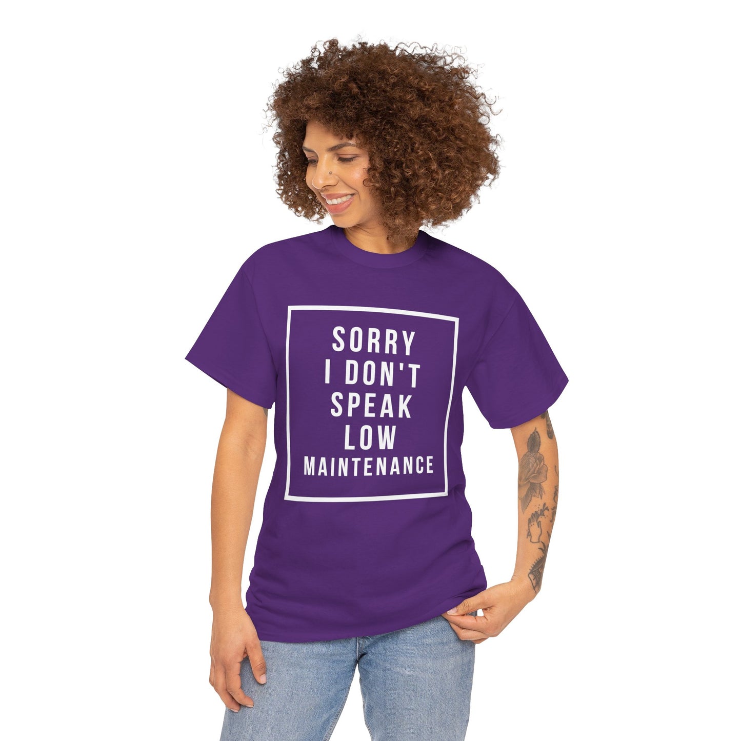 I don’t speak low maintenance Tee Unisex Heavy Cotton Tee