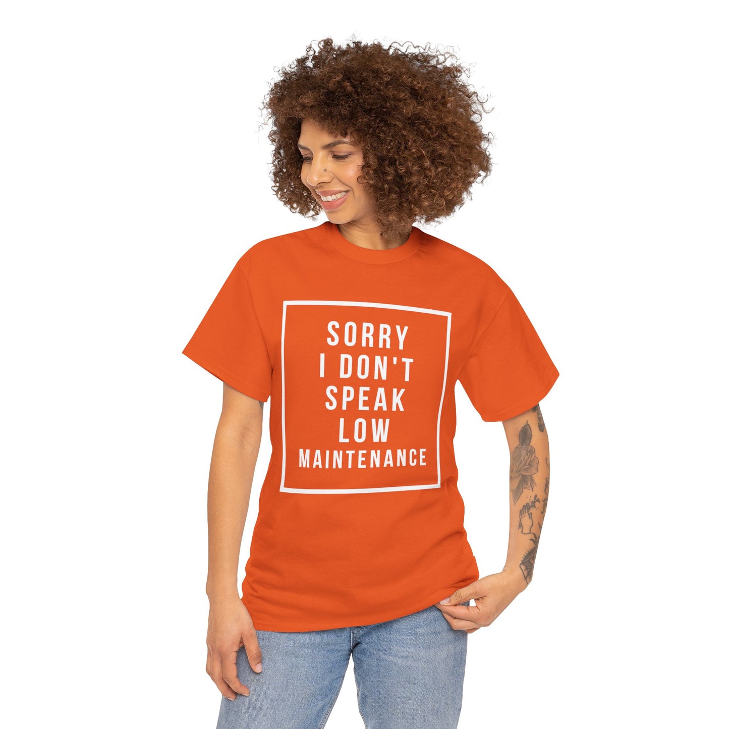 I don’t speak low maintenance Tee Unisex Heavy Cotton Tee