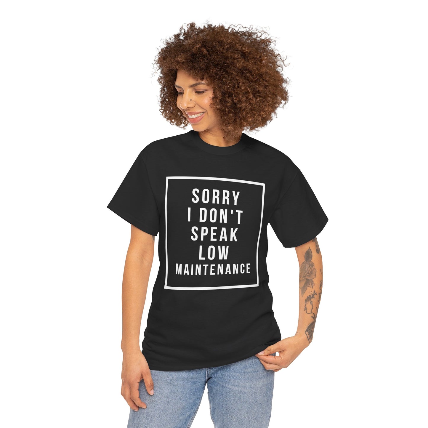 I don’t speak low maintenance Tee Unisex Heavy Cotton Tee