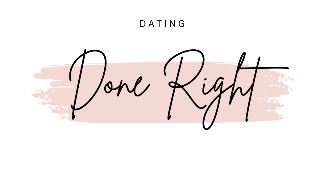 Dating Done RIGHT Bundle