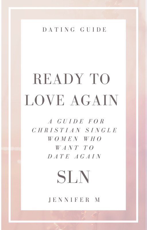 Ready to Date Again: A Dating Guide for Christian Single Women