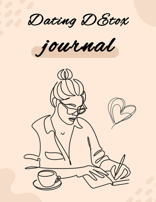Dating Detox Journal