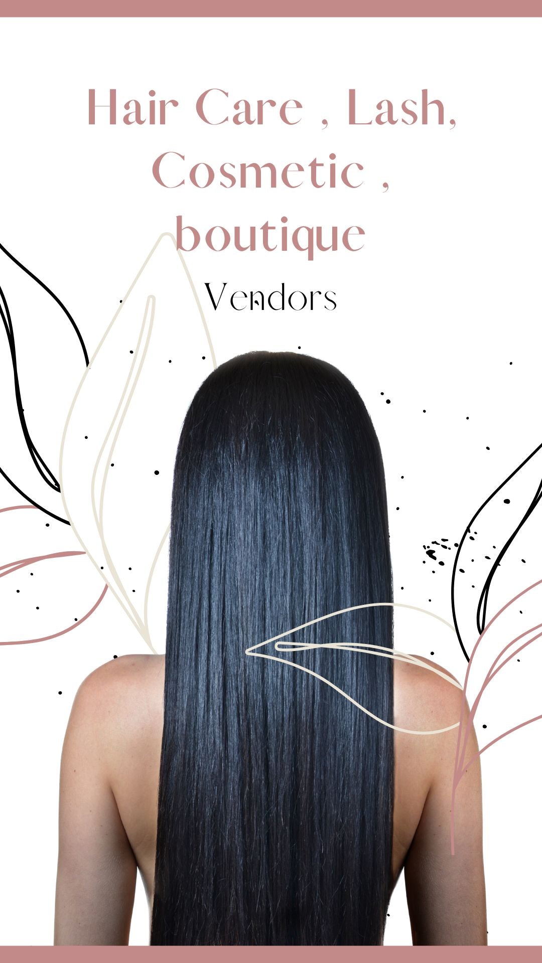Hair Care, Lash , Cosmetic , Boutique Vendors (w/ RS rights)