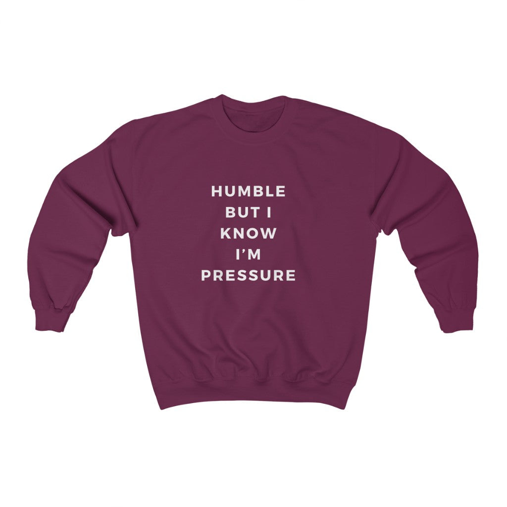 Humble but .....Unisex Heavy Blend™ Crewneck Sweatshirt